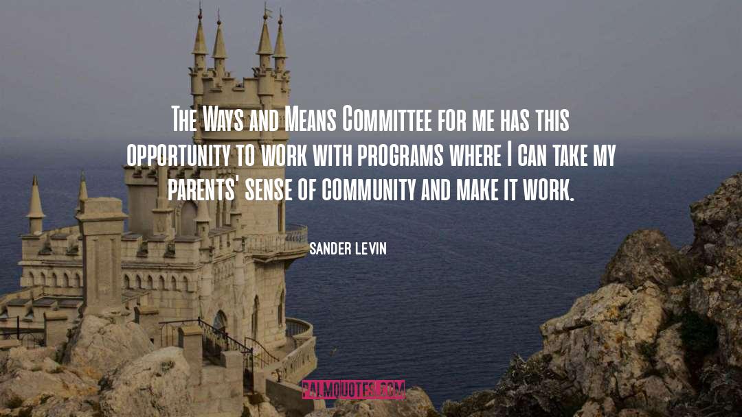 Make It Work quotes by Sander Levin