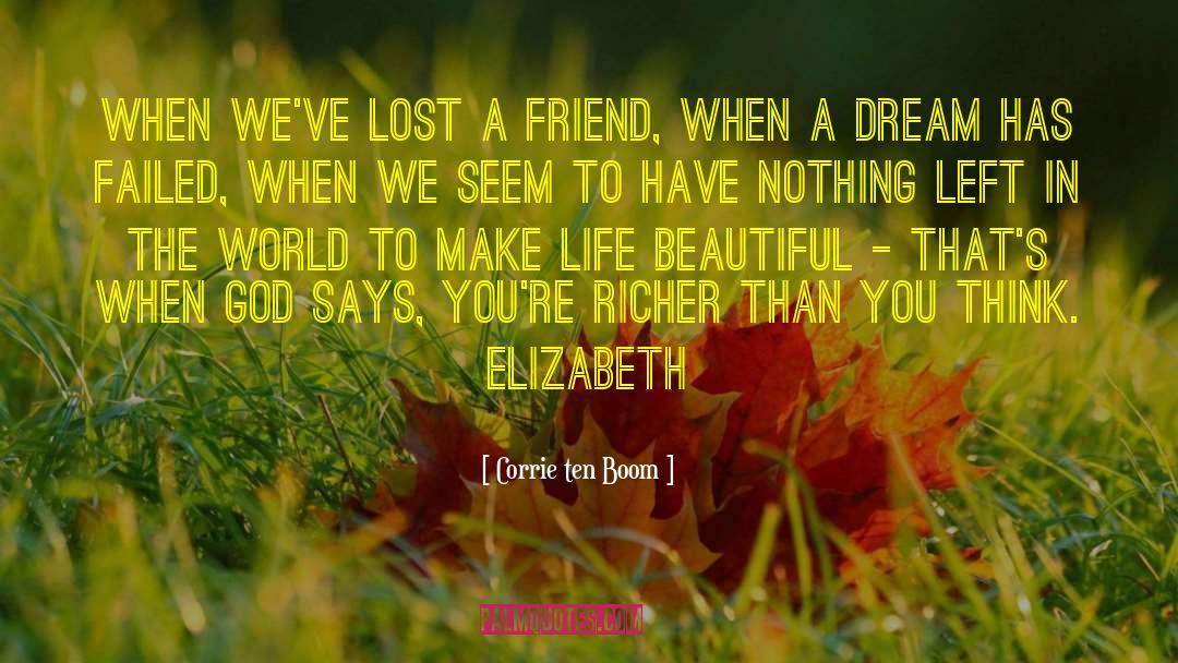 Make Life Beautiful quotes by Corrie Ten Boom