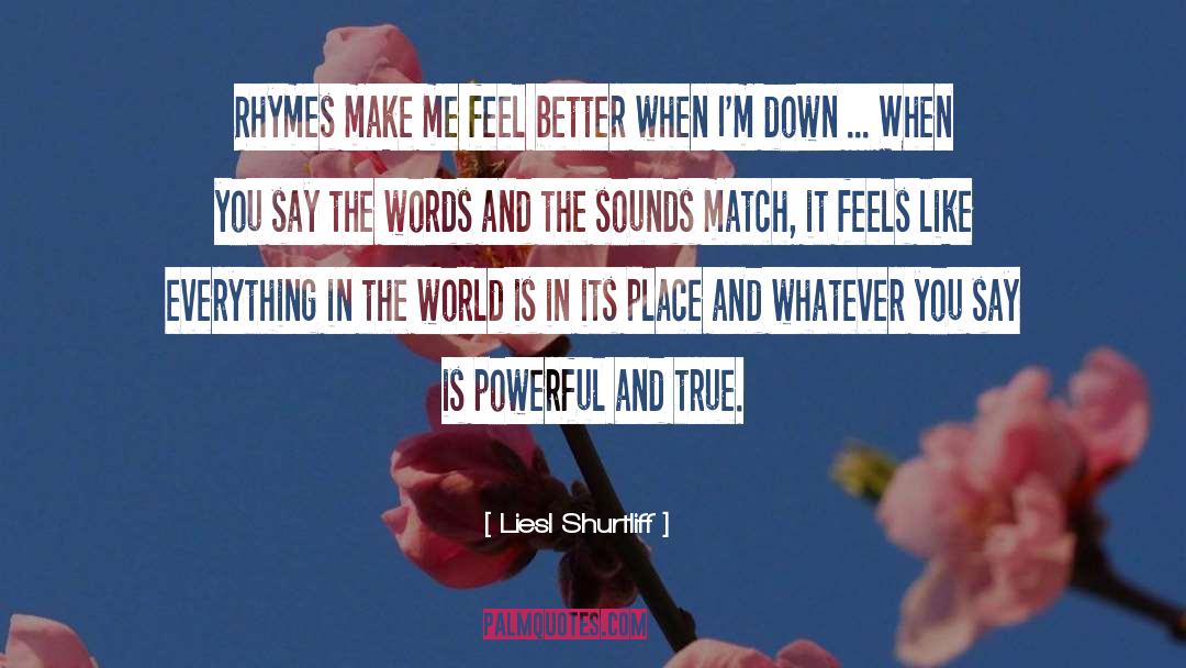 Make Me Feel Better quotes by Liesl Shurtliff