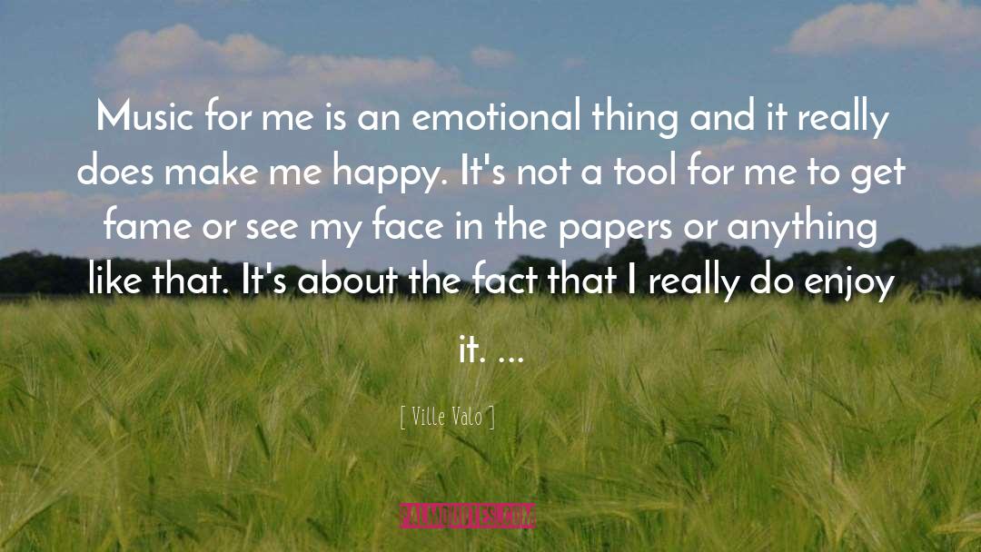 Make Me Happy quotes by Ville Valo