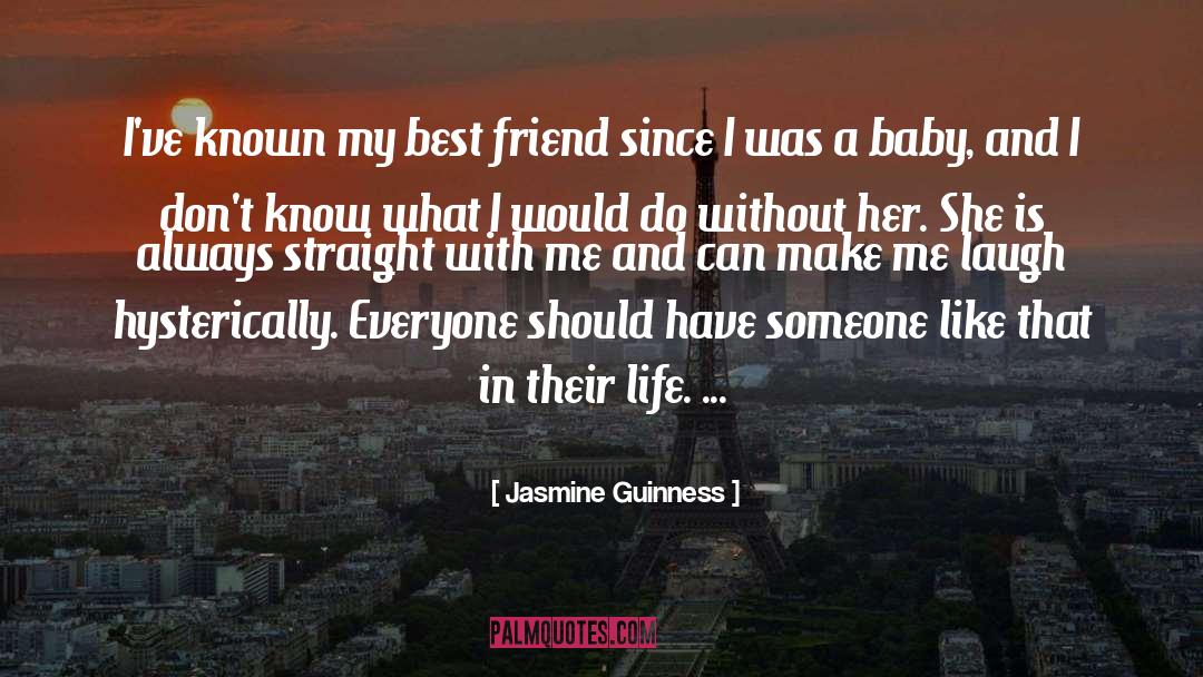 Make Me Laugh quotes by Jasmine Guinness