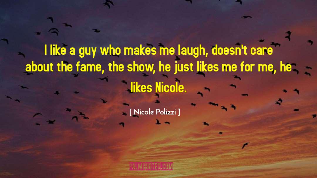 Make Me Laugh quotes by Nicole Polizzi