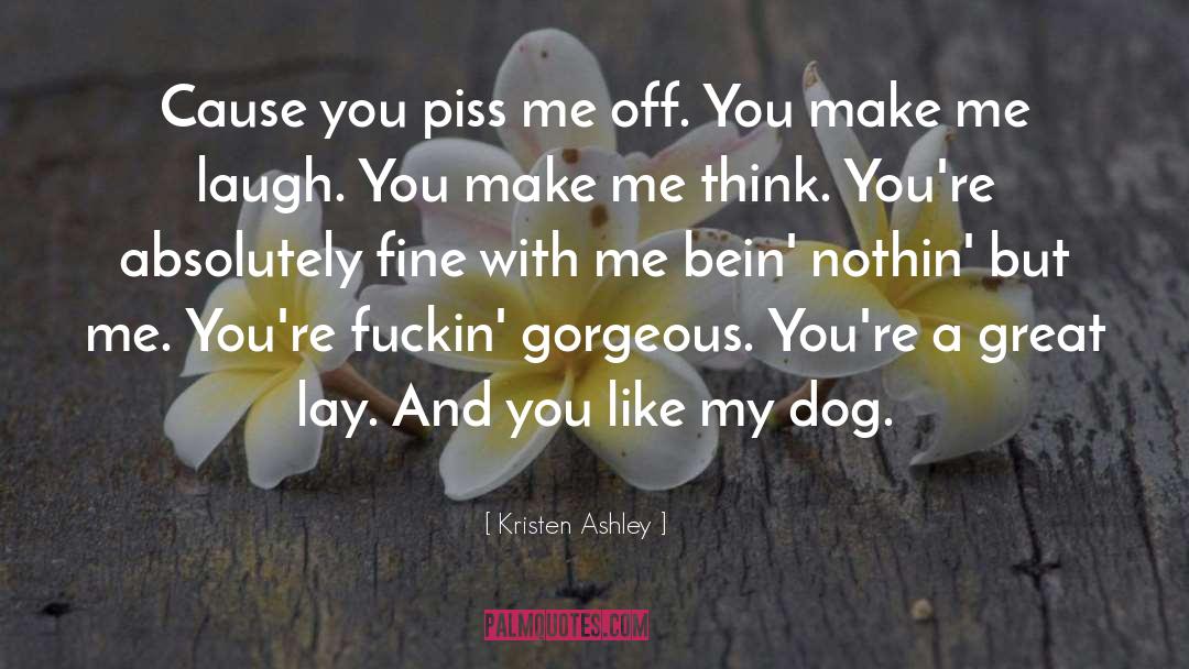 Make Me Laugh quotes by Kristen Ashley