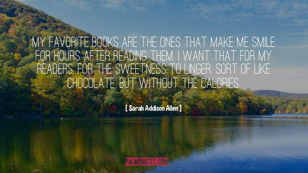 Make Me Smile quotes by Sarah Addison Allen