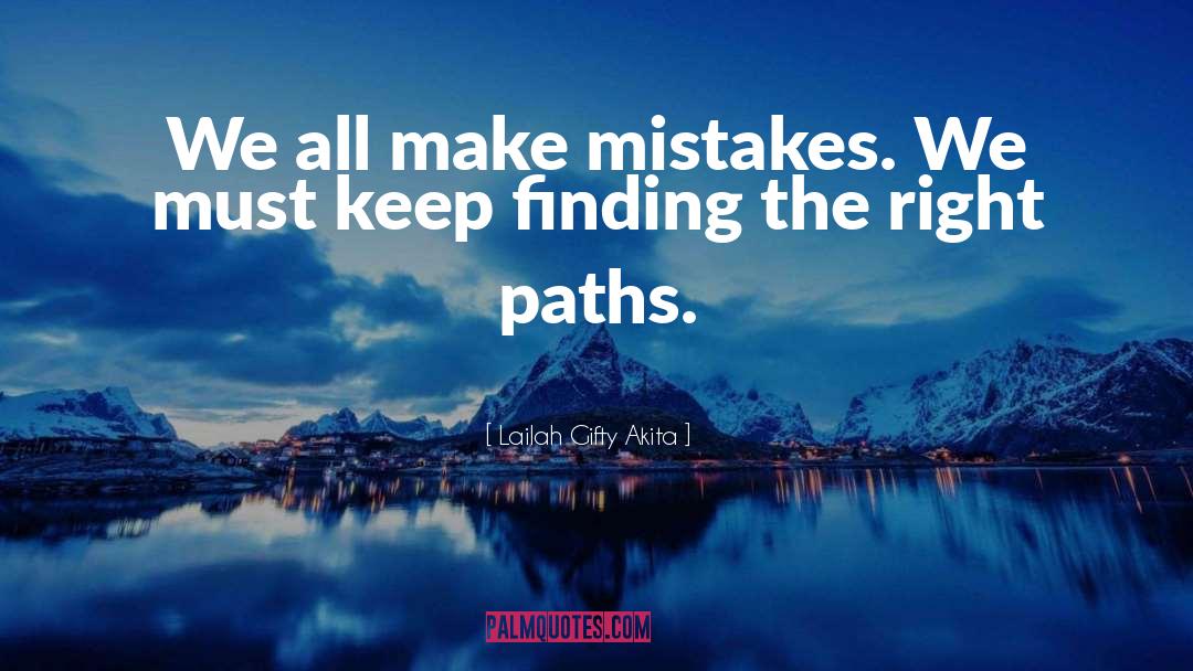 Make Mistakes quotes by Lailah Gifty Akita