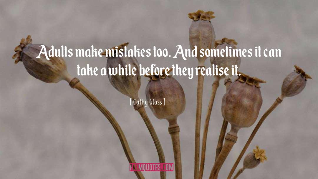 Make Mistakes quotes by Cathy Glass