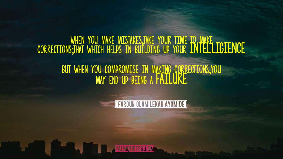 Make Mistakes quotes by Faroun Olamilekan Ayomide