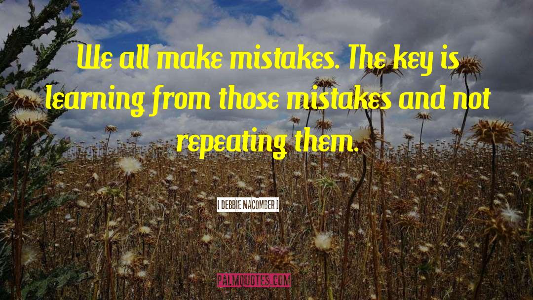 Make Mistakes quotes by Debbie Macomber