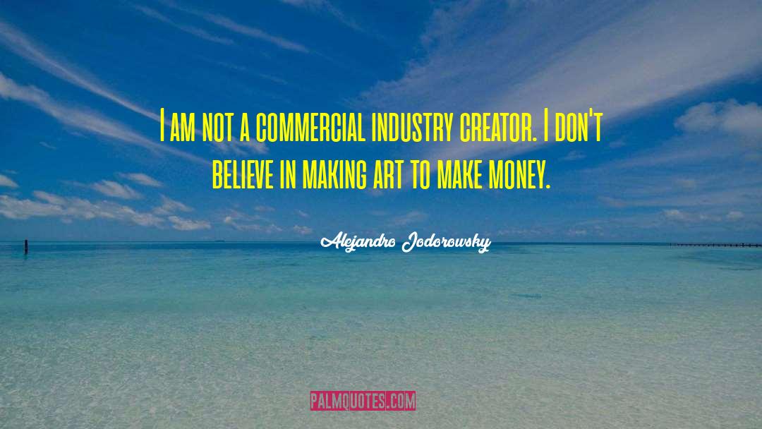 Make Money quotes by Alejandro Jodorowsky