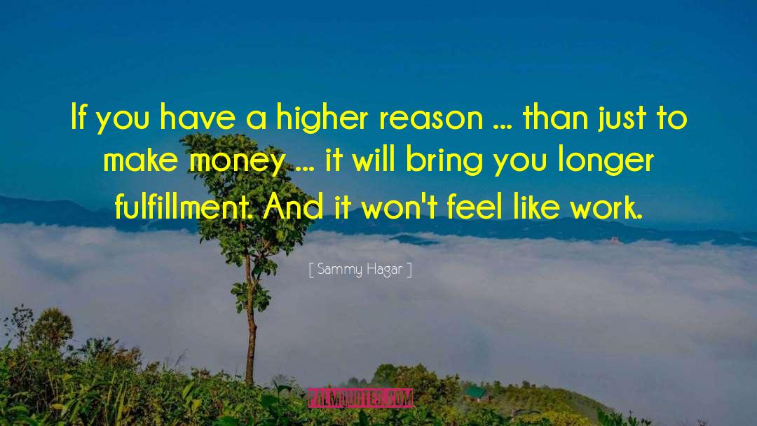 Make Money quotes by Sammy Hagar