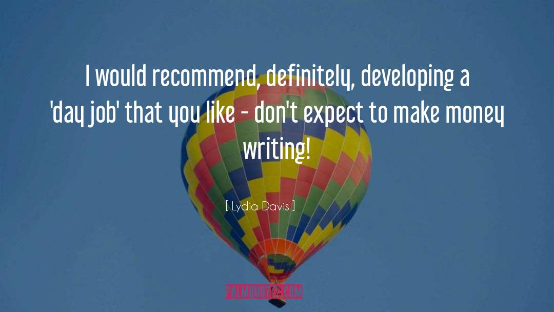 Make Money quotes by Lydia Davis