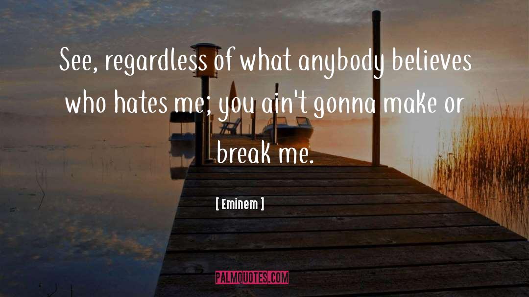 Make Or Break quotes by Eminem