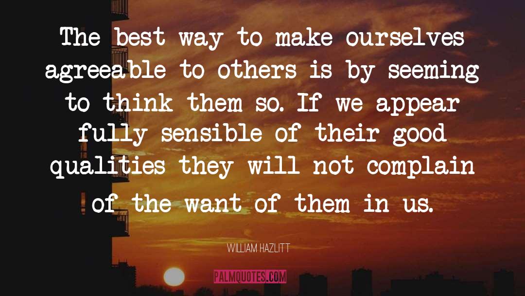 Make Others Happy quotes by William Hazlitt