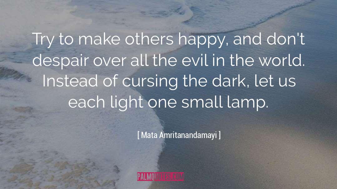 Make Others Happy quotes by Mata Amritanandamayi