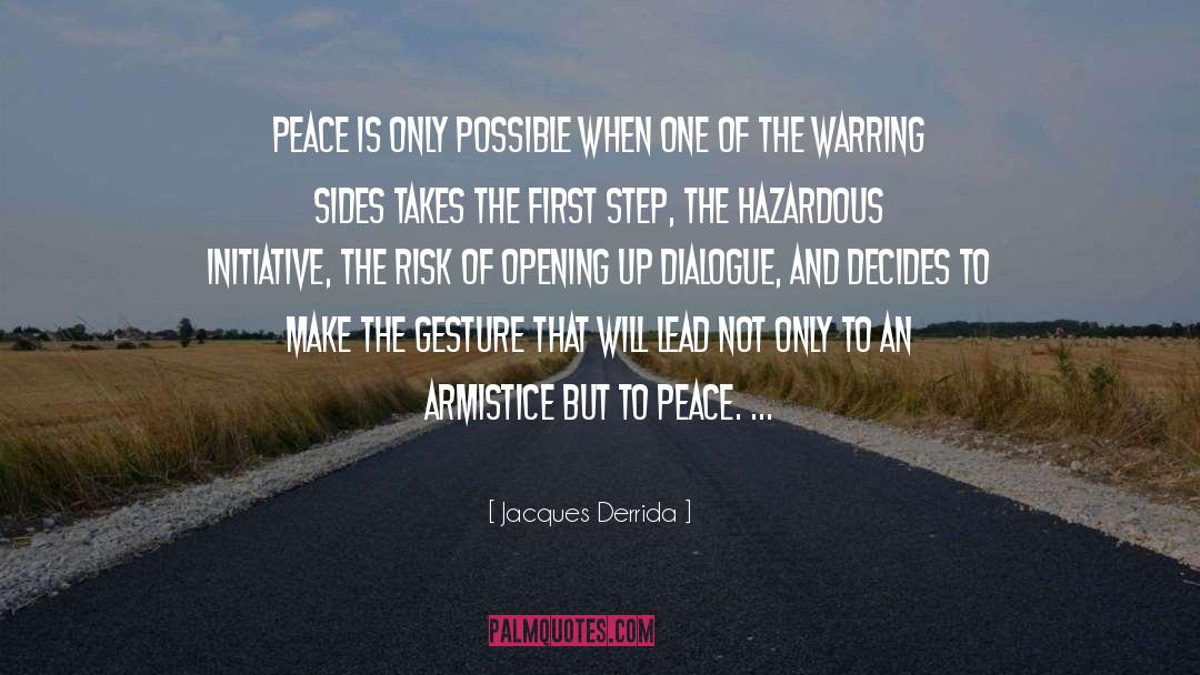 Make Peace Not War quotes by Jacques Derrida