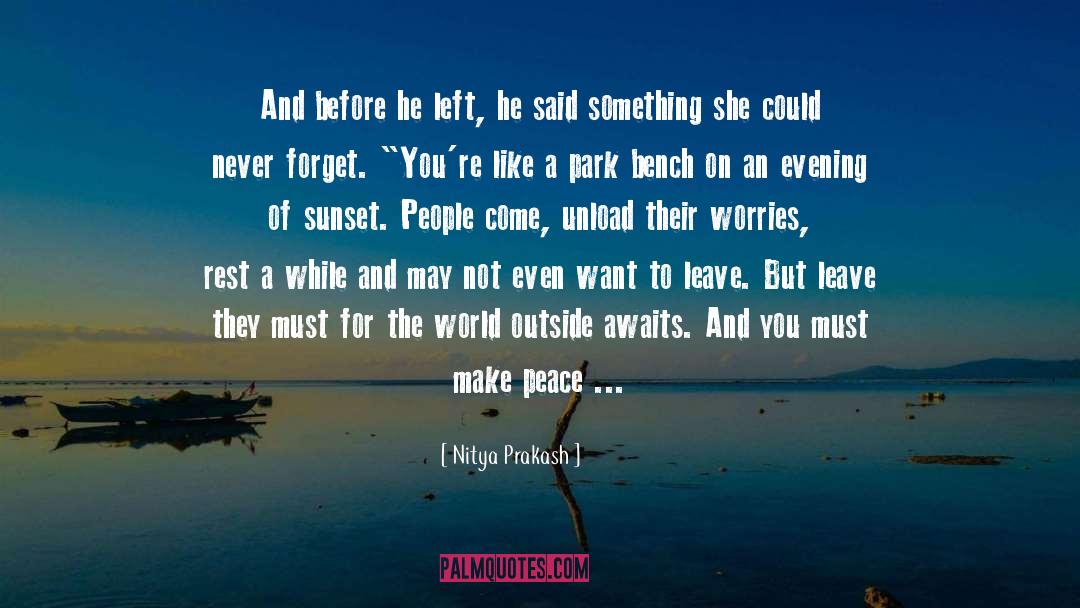 Make Peace quotes by Nitya Prakash