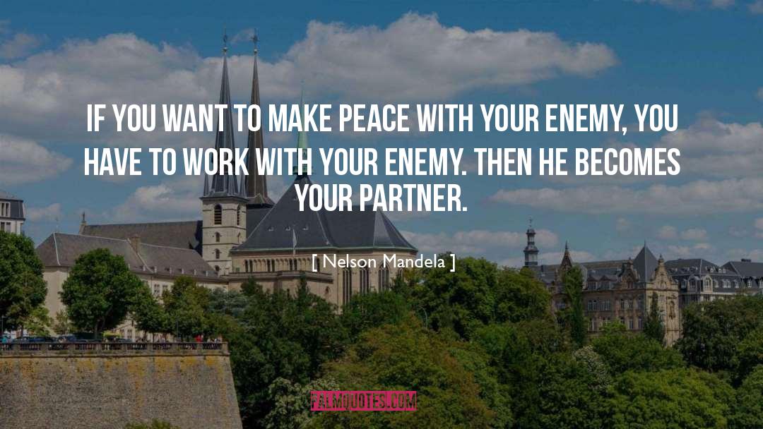 Make Peace quotes by Nelson Mandela