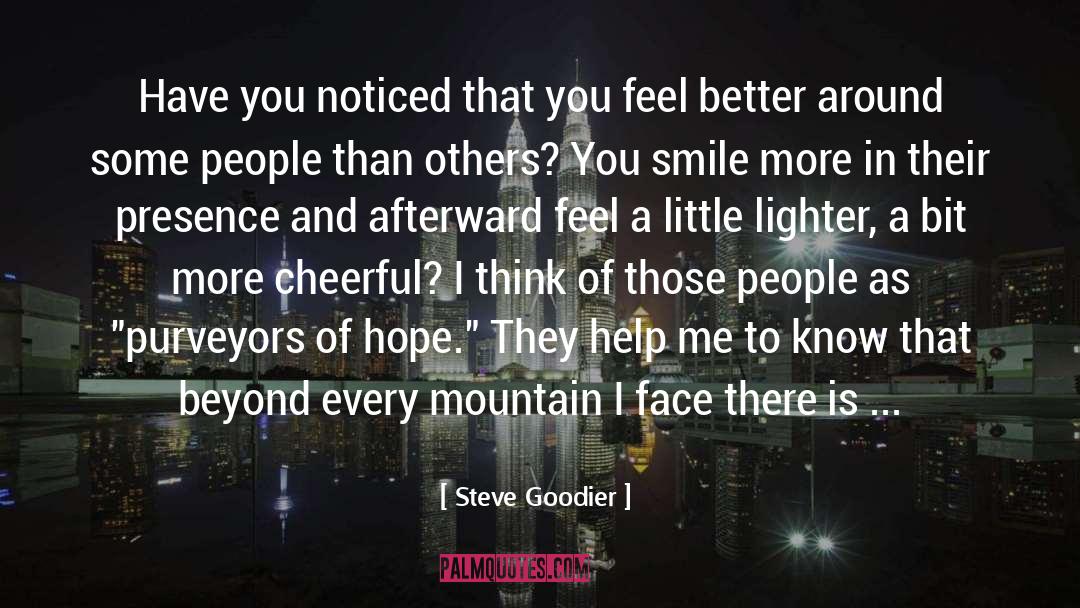 Make People Feel Better quotes by Steve Goodier