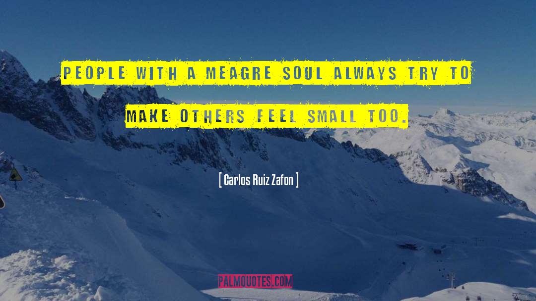 Make People Feel Better quotes by Carlos Ruiz Zafon