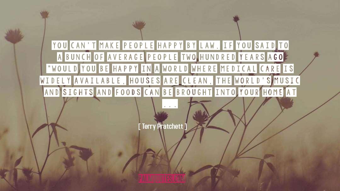 Make People Happy quotes by Terry Pratchett