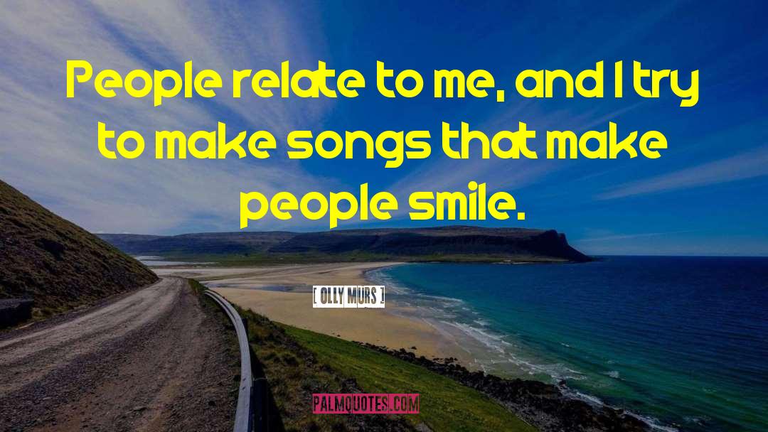 Make People Smile quotes by Olly Murs