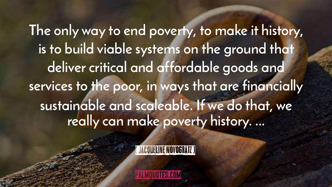 Make Poverty History quotes by Jacqueline Novogratz
