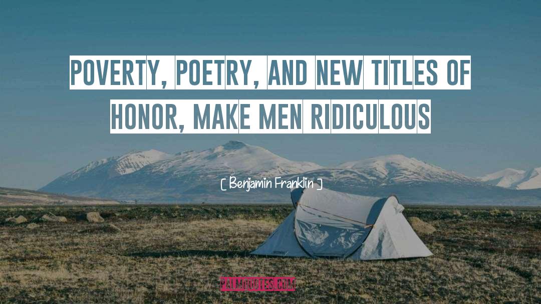 Make Poverty History quotes by Benjamin Franklin