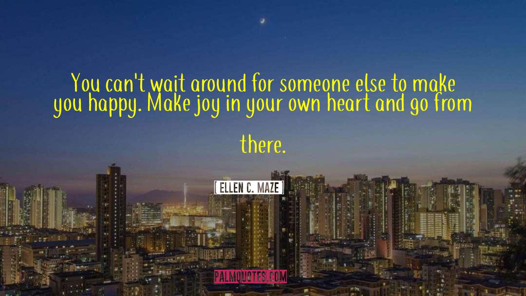 Make Pretty quotes by Ellen C. Maze