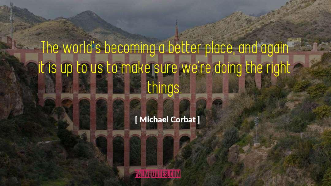 Make Right The Wrong quotes by Michael Corbat