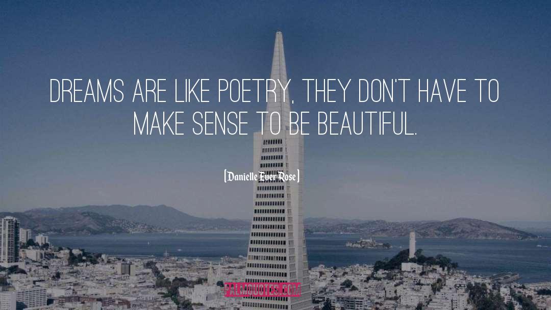 Make Sense quotes by Danielle Ever Rose