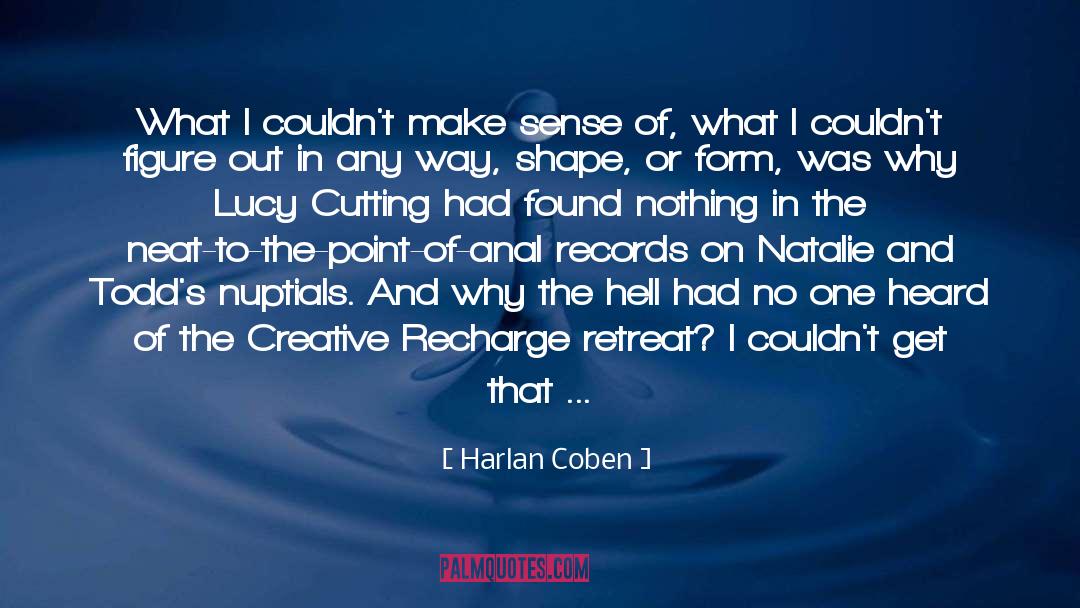 Make Sense quotes by Harlan Coben