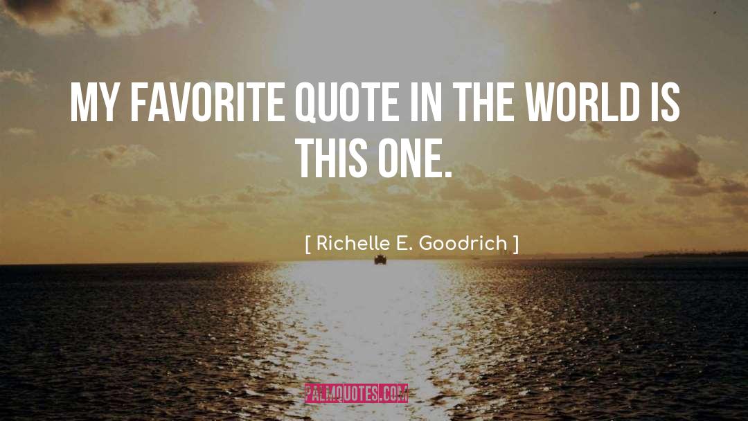 Make Sense quotes by Richelle E. Goodrich