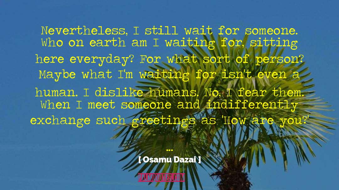 Make Someone Happy quotes by Osamu Dazai