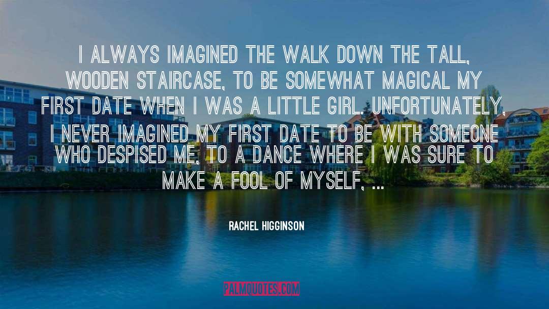 Make Someone Happy quotes by Rachel Higginson