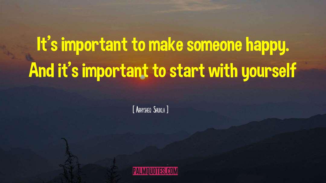 Make Someone Happy quotes by Abhysheq Shukla