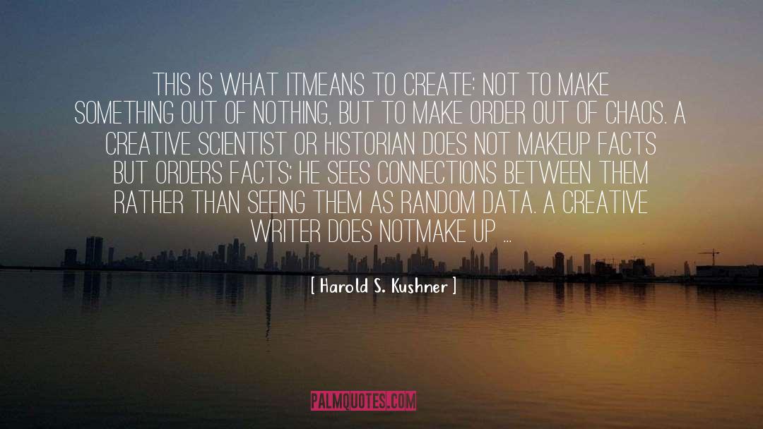 Make Something quotes by Harold S. Kushner