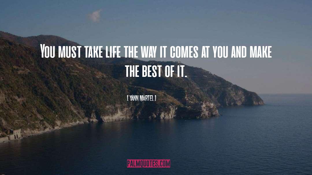 Make The Best Of It quotes by Yann Martel
