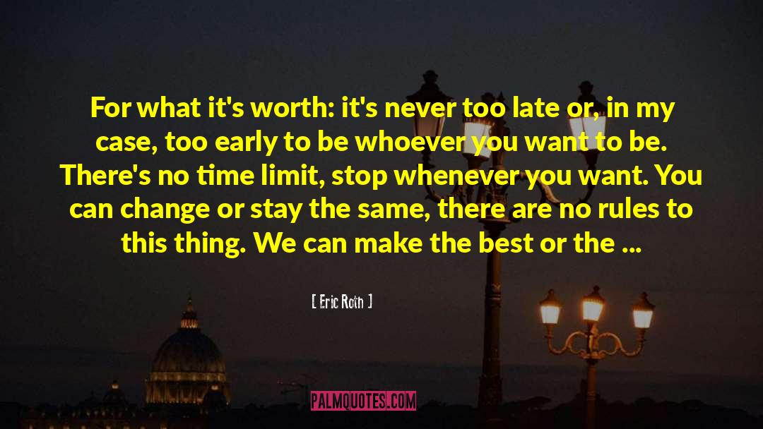 Make The Best Of It quotes by Eric Roth