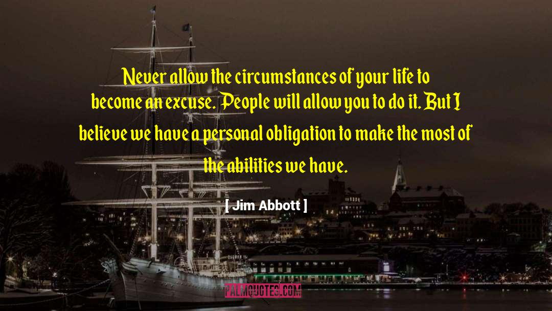 Make The Most quotes by Jim Abbott