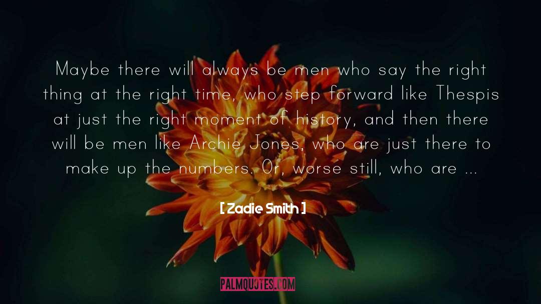 Make The Right Choice quotes by Zadie Smith