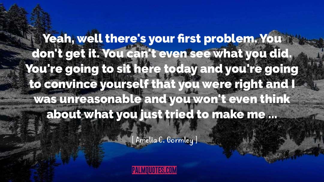 Make The Right Choice quotes by Amelia C. Gormley