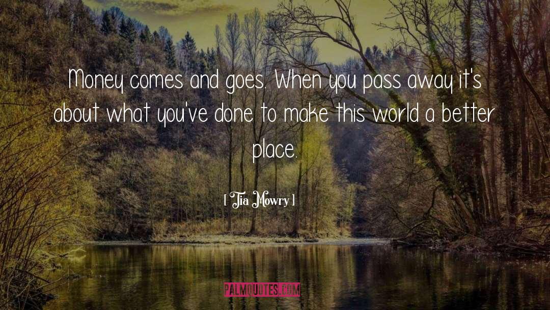 Make This World A Better Place quotes by Tia Mowry
