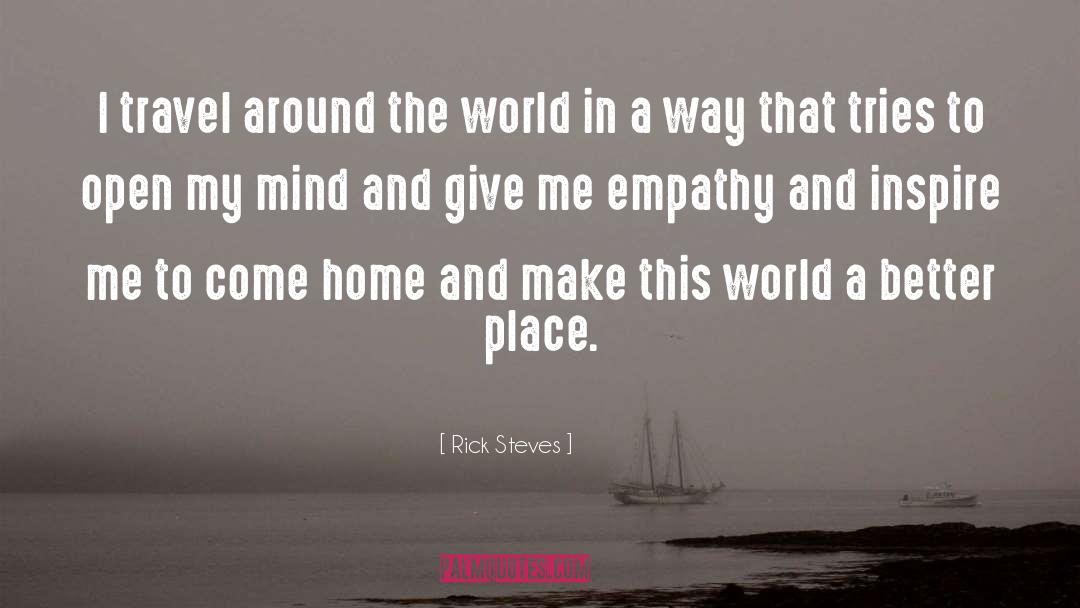 Make This World A Better Place quotes by Rick Steves