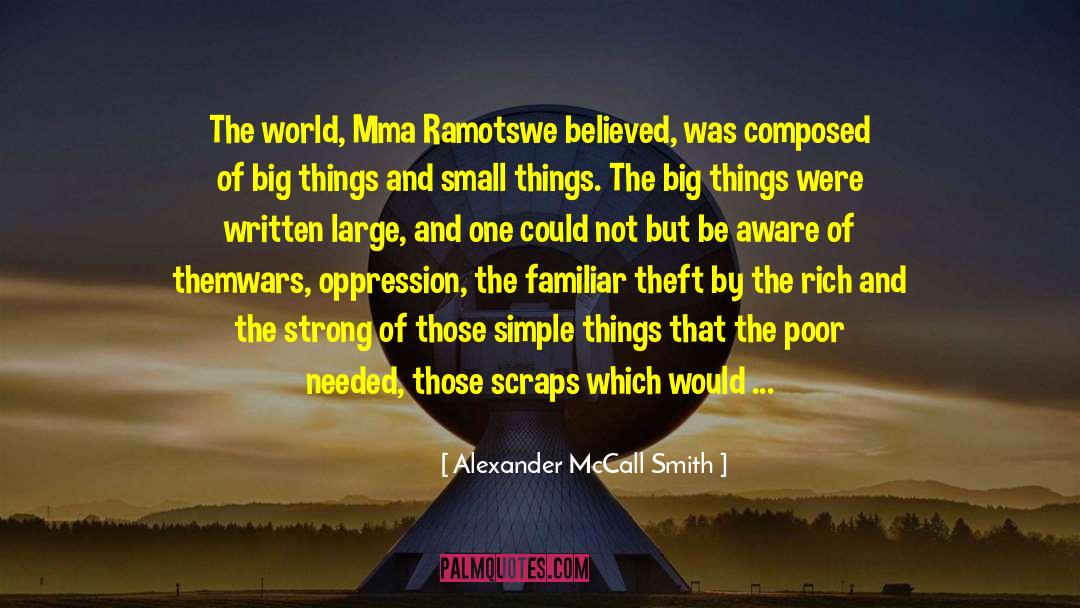 Make This World More Peaceful quotes by Alexander McCall Smith