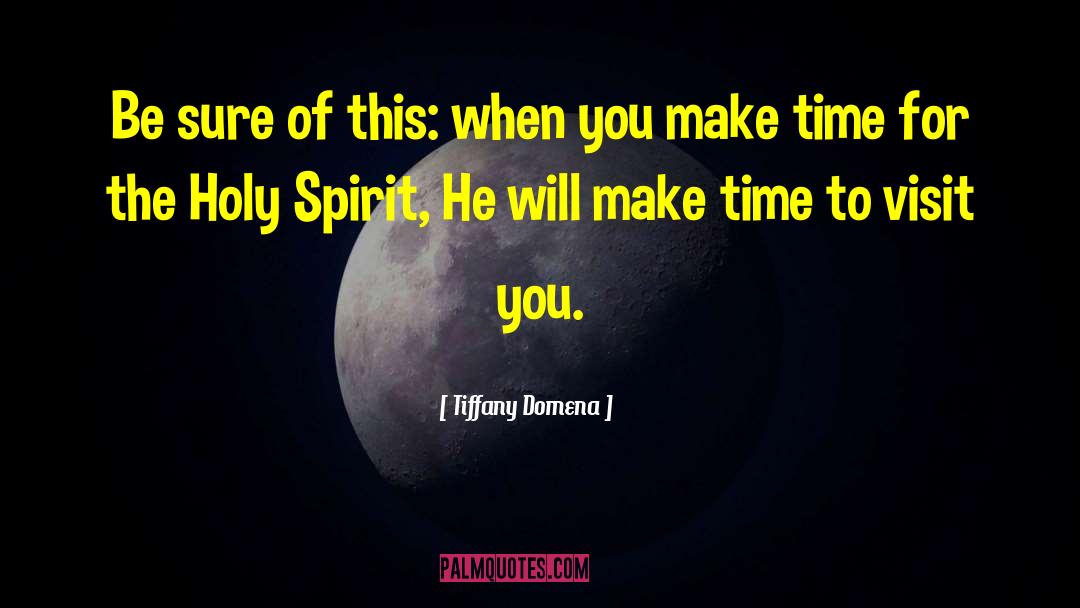 Make Time quotes by Tiffany Domena