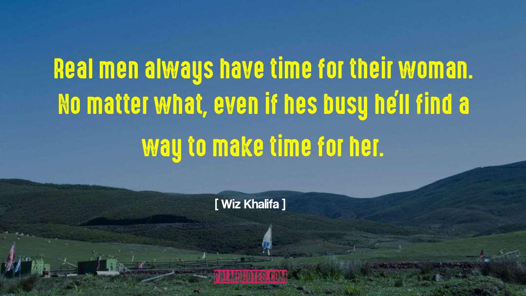 Make Time quotes by Wiz Khalifa