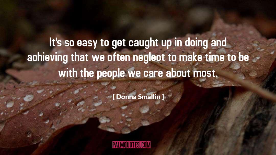 Make Time quotes by Donna Smallin