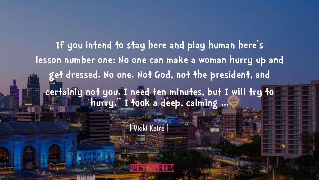 Make Time To Play quotes by Vicki Keire