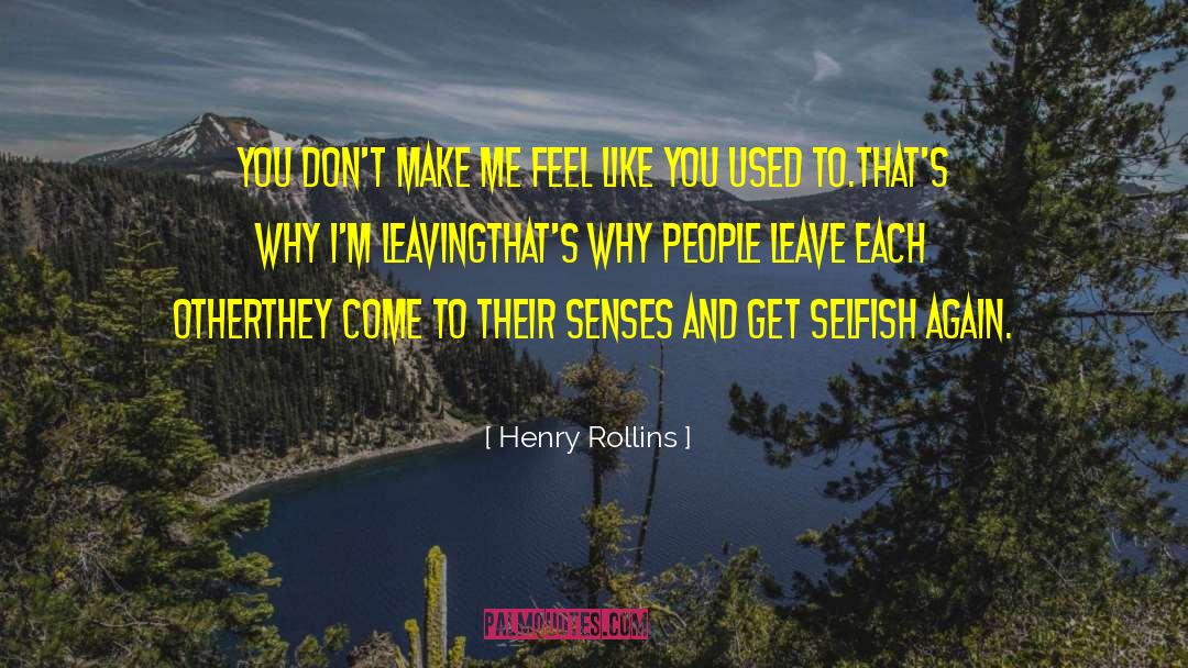 Make Up Artist quotes by Henry Rollins