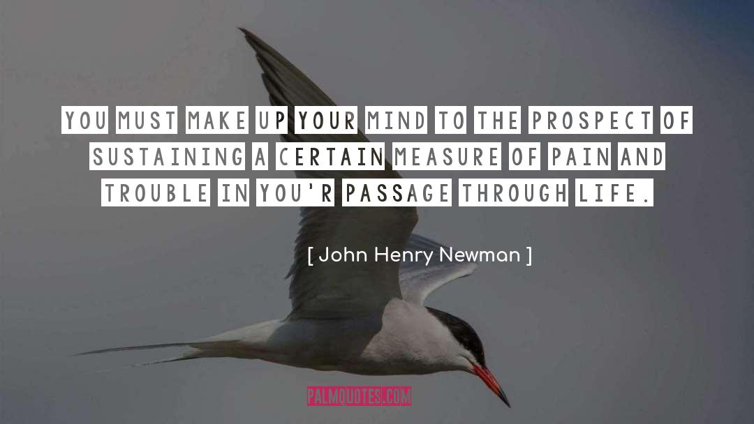 Make Up Your Mind quotes by John Henry Newman